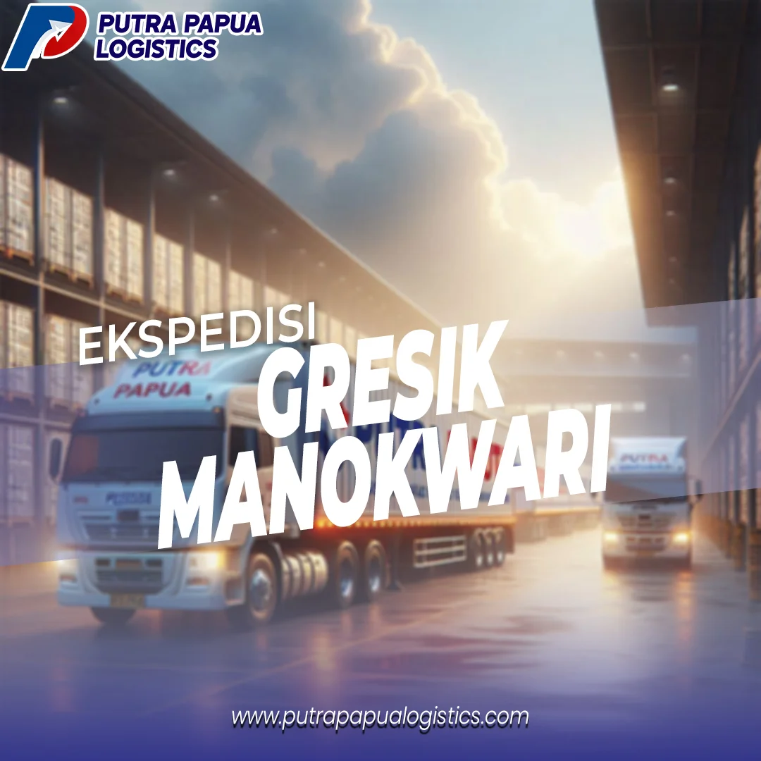 Ekspedisi Gresik Manokwari Murah