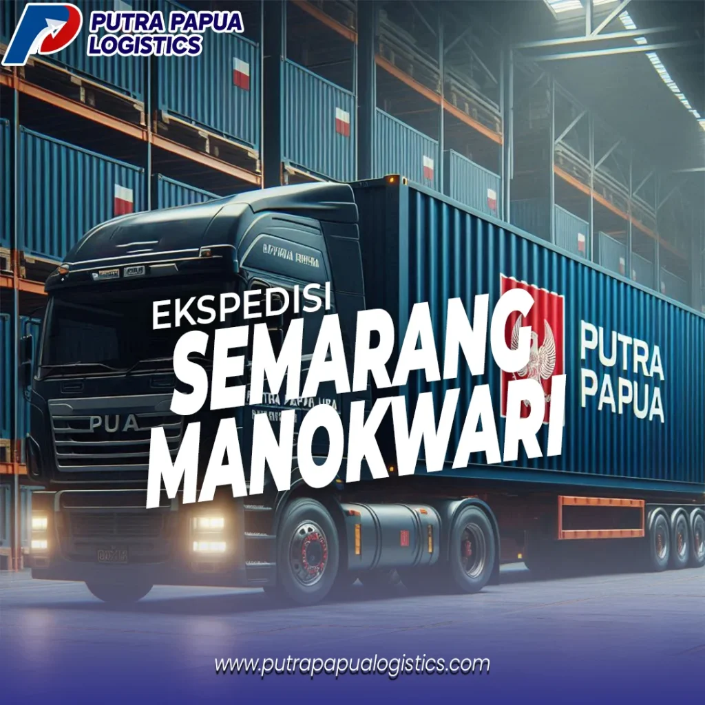 Ekspedisi Semarang Manokwari Murah