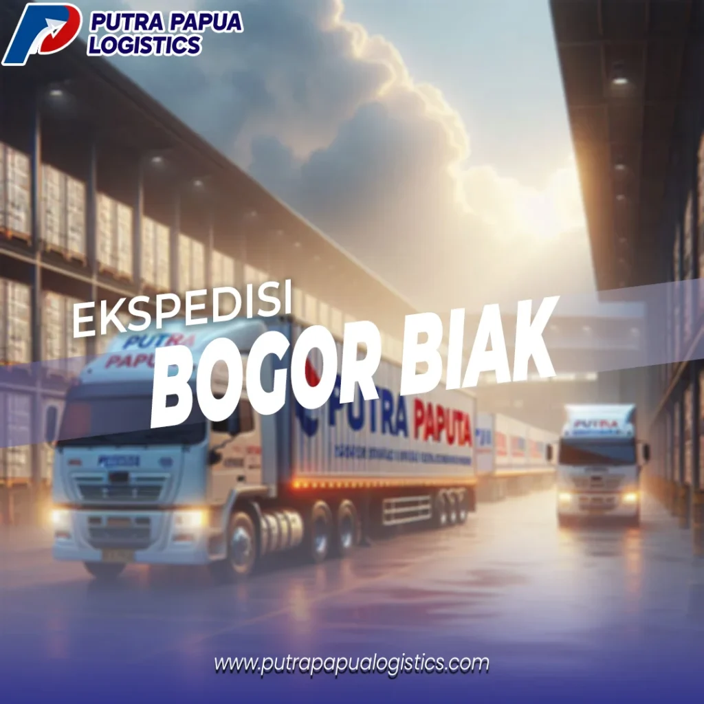 Ekspedisi Bogor Biak Harga Menarik