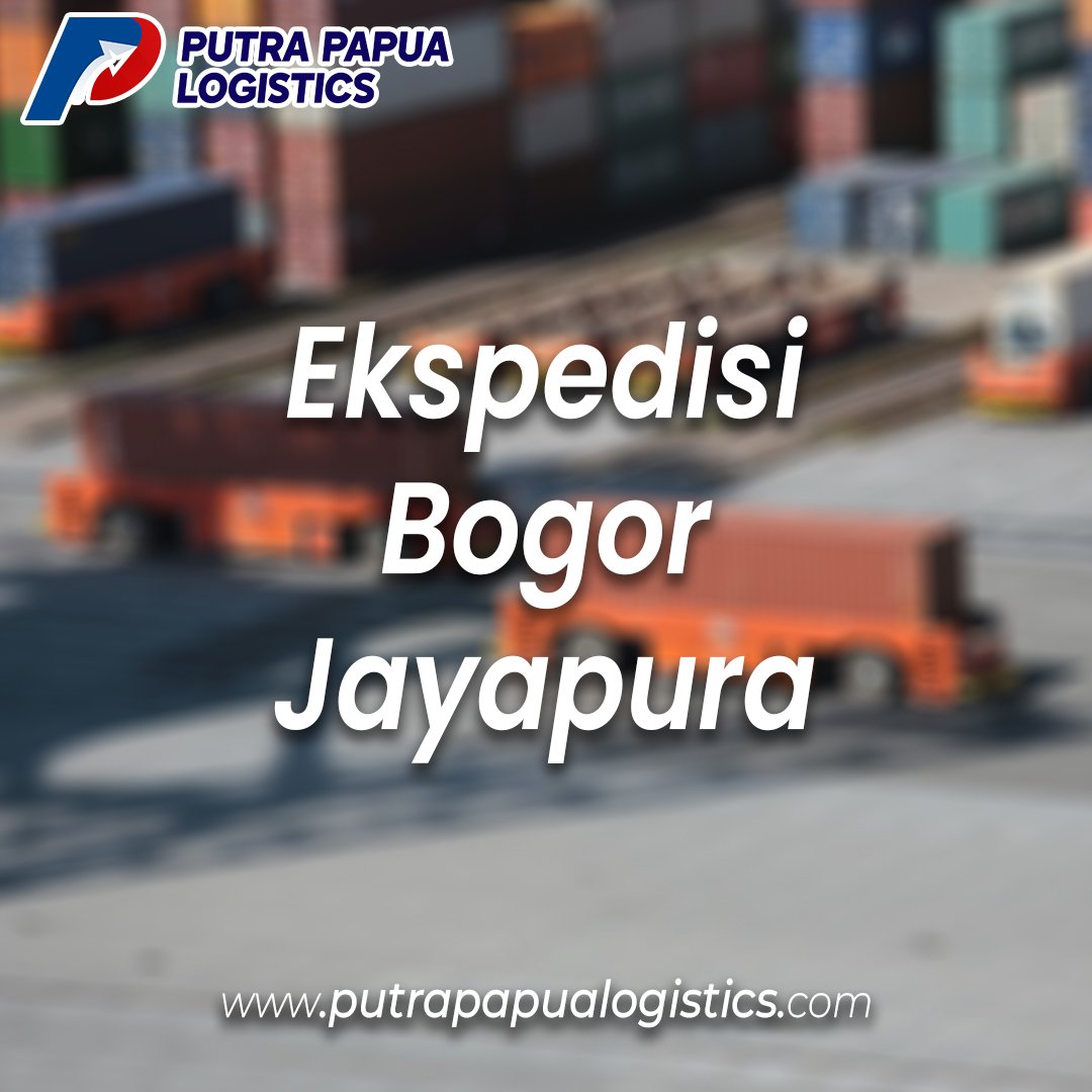 Ekspedisi Bogor Jayapura