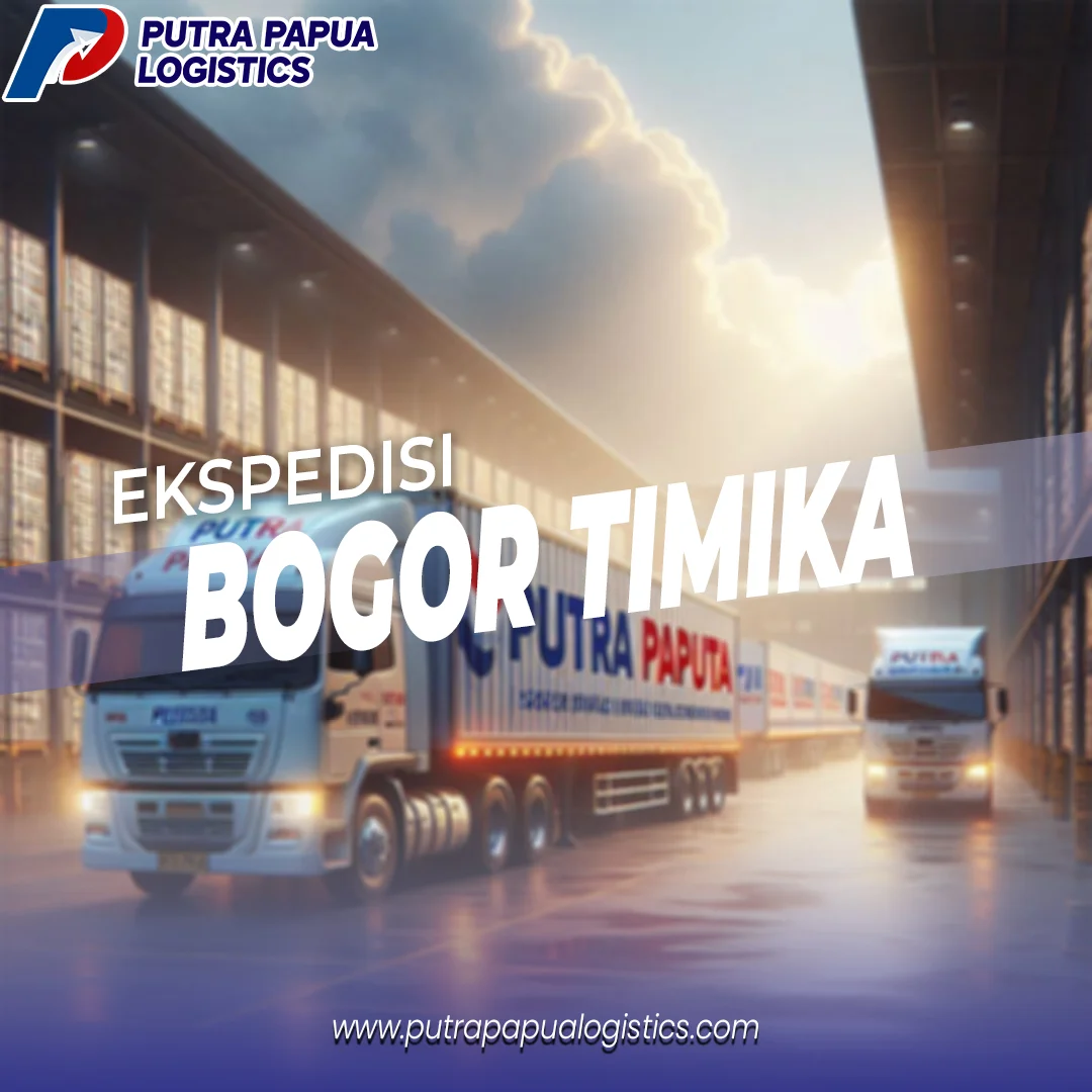 Ekspedisi Bogor Timika Harga Promo