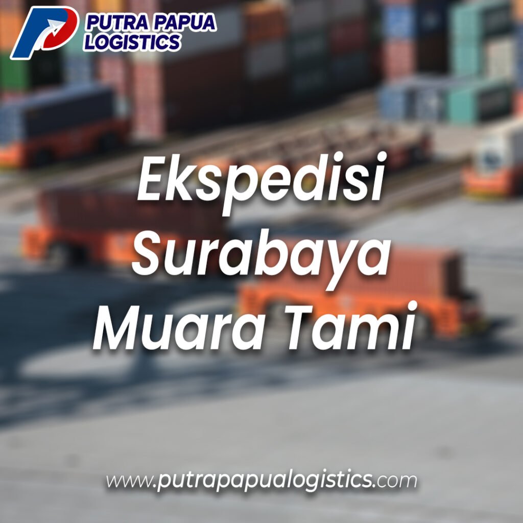 Ekspedisi Surabaya Muara Tami Murah