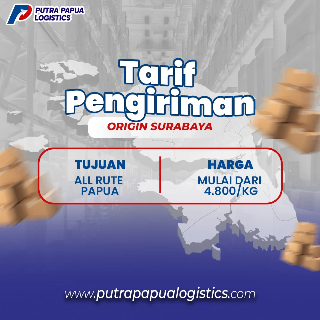 Tarif Pengiriman Surabaya ke Papua