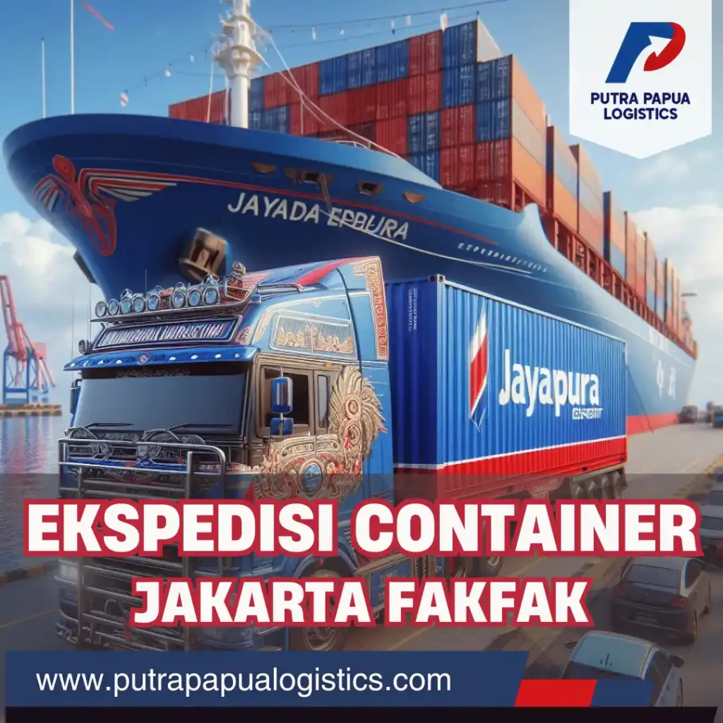 Ekspedisi Container Jakarta Fakfak