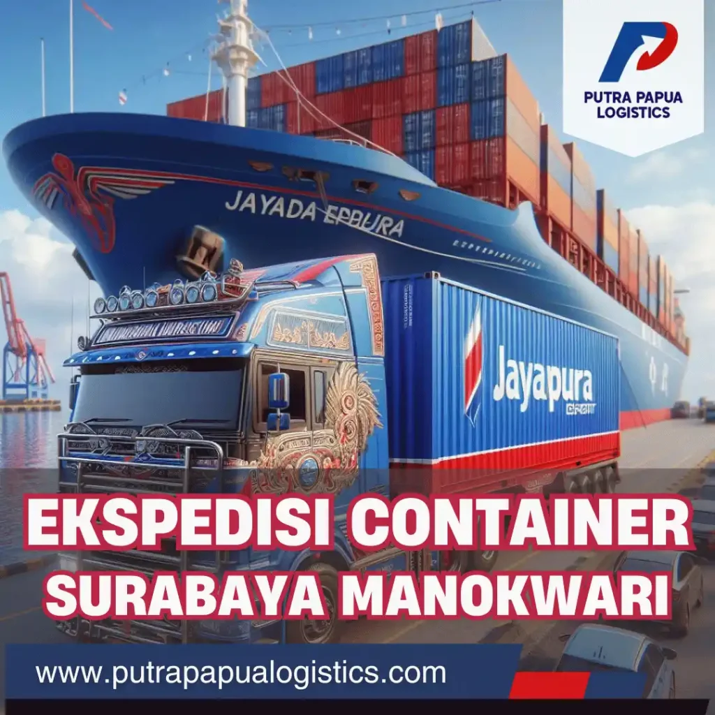 Ekspedisi Container Surabaya Manokwari