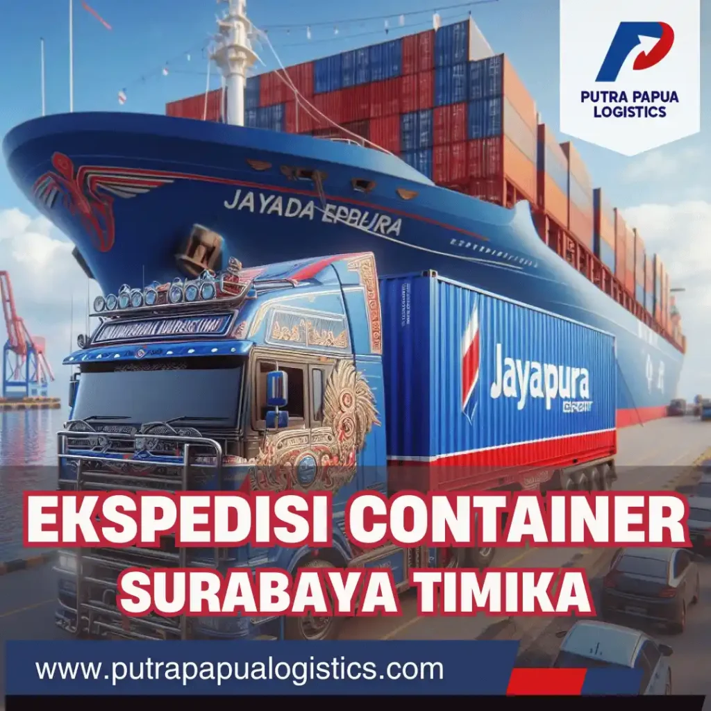 Ekspedisi Container Surabaya Timika