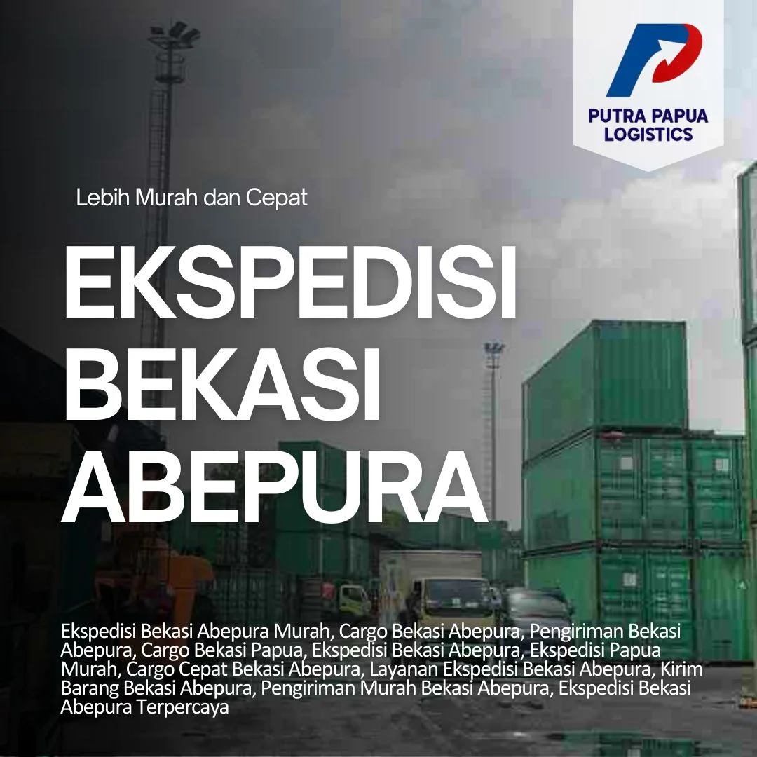 Ekspedisi Bekasi Abepura