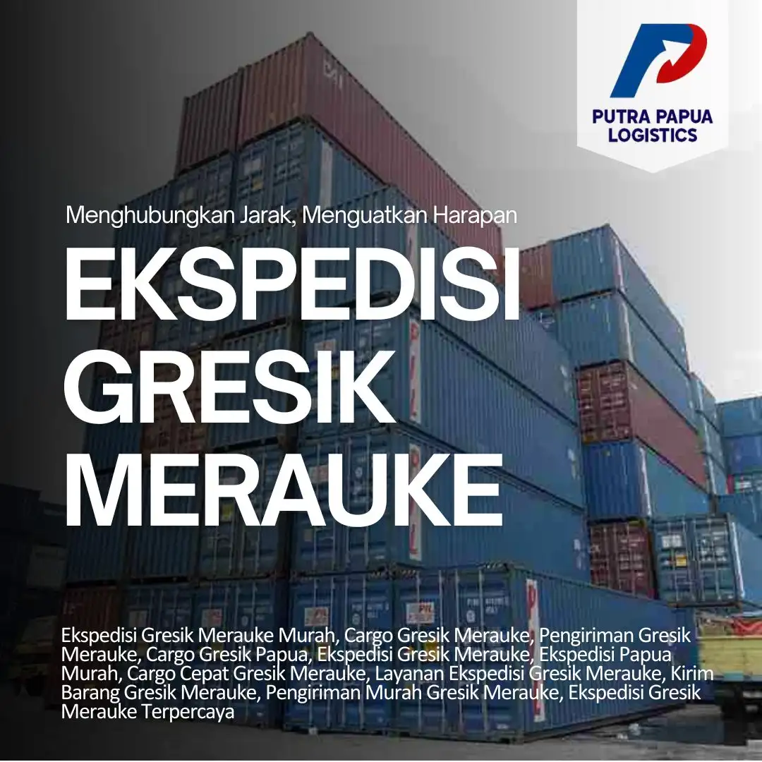 Ekspedisi Gresik Merauke