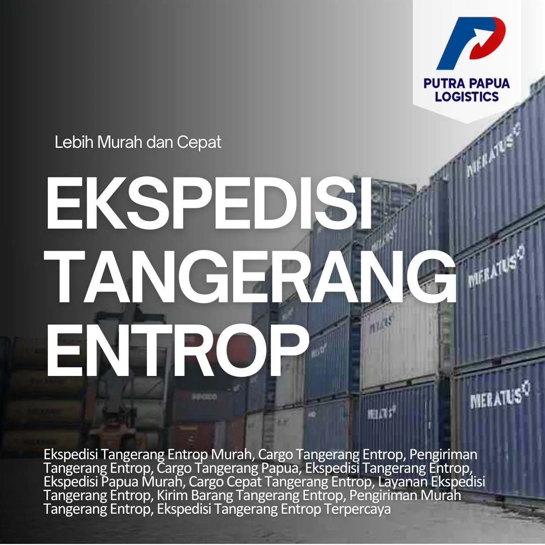 Ekspedisi Tangerang Entrop