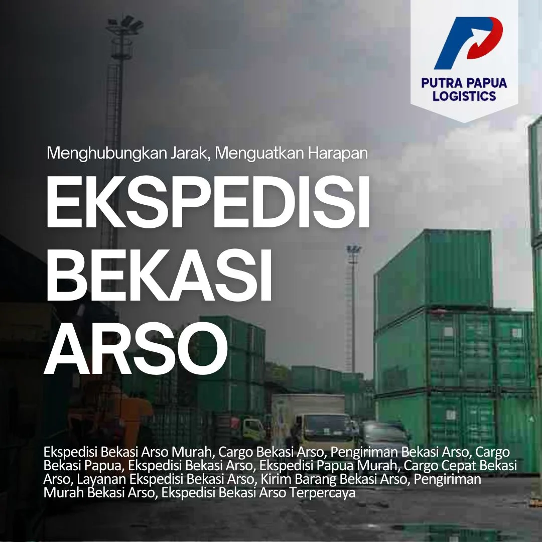 Ekspedisi Bekasi Arso