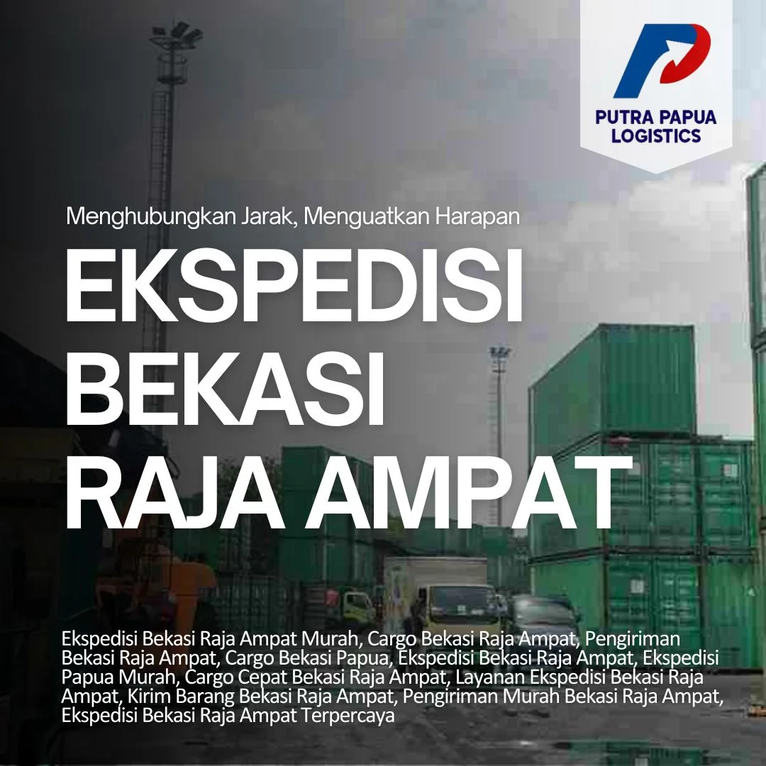 Ekspedisi Bekasi Raja Ampat