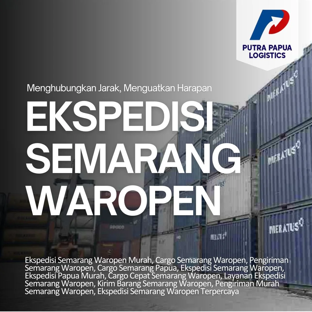 Ekspedisi Semarang Waropen