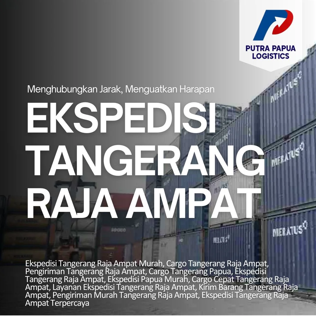 Ekspedisi Tangerang Raja Ampat