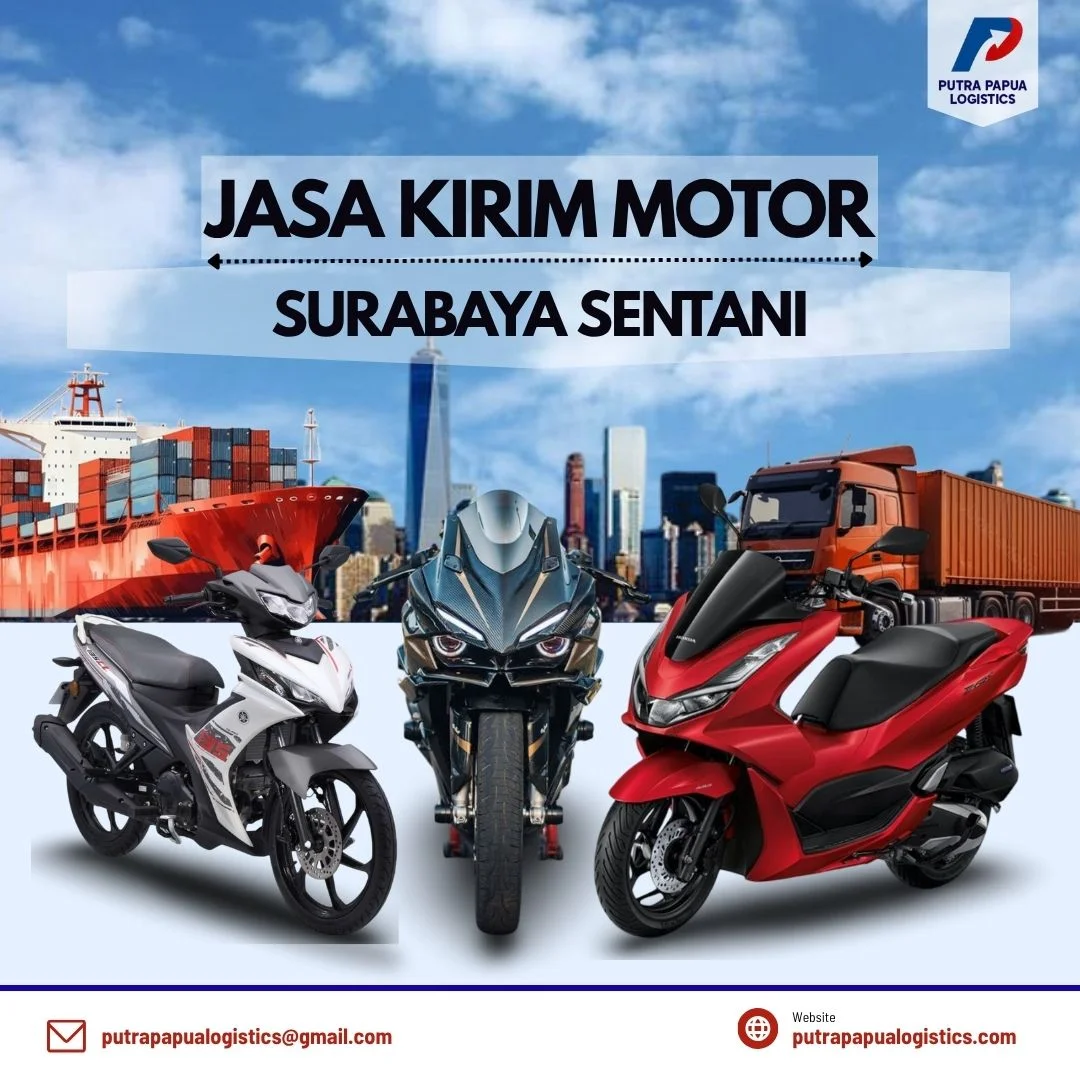 Jasa Kirim Motor Surabaya Sentani