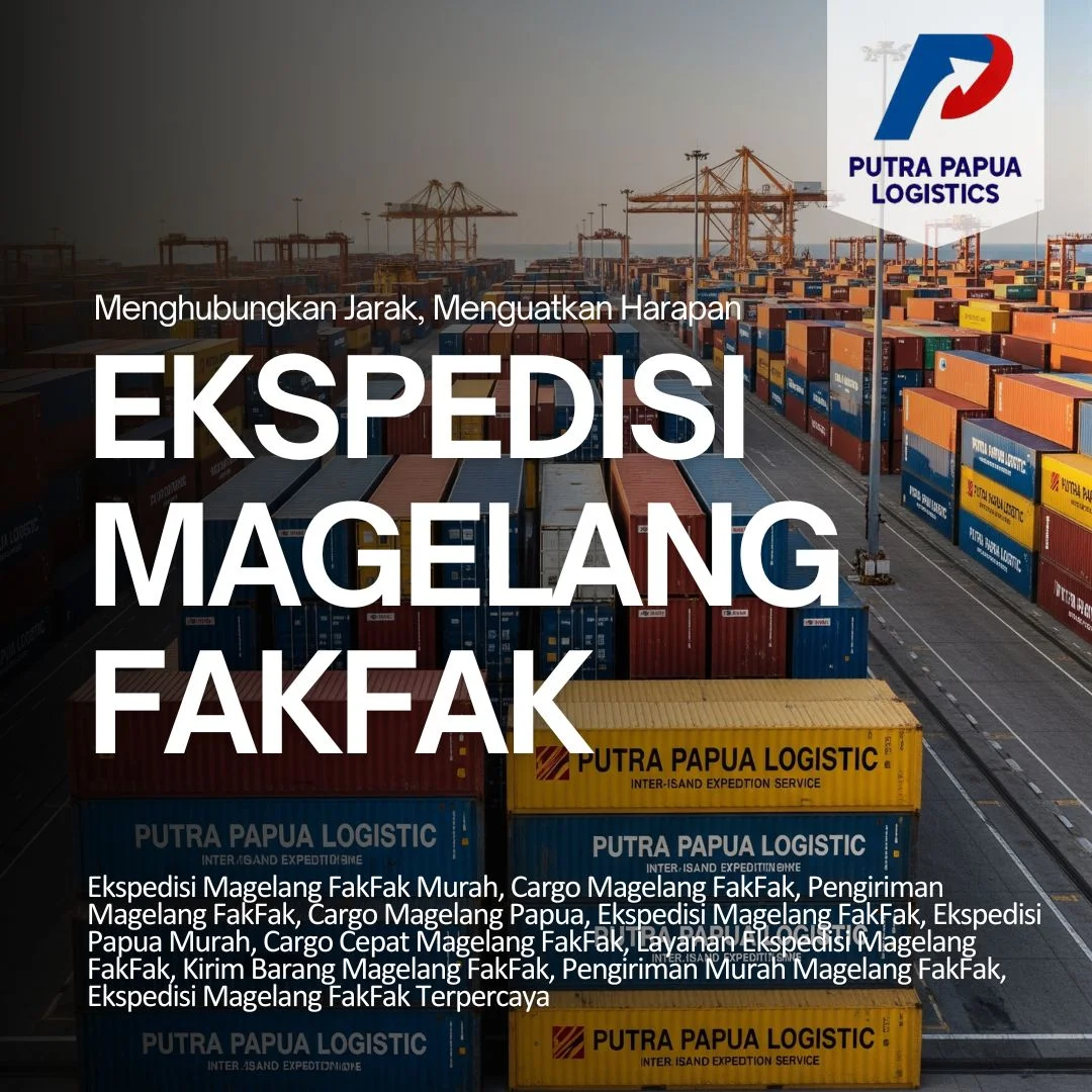 Ekspedisi Magelang Fakfak