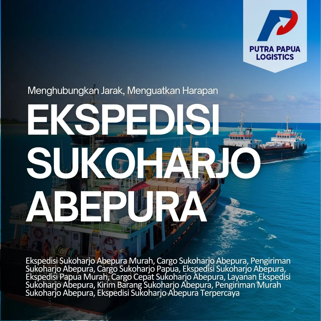 Ekspedisi Sukoharjo Abepura