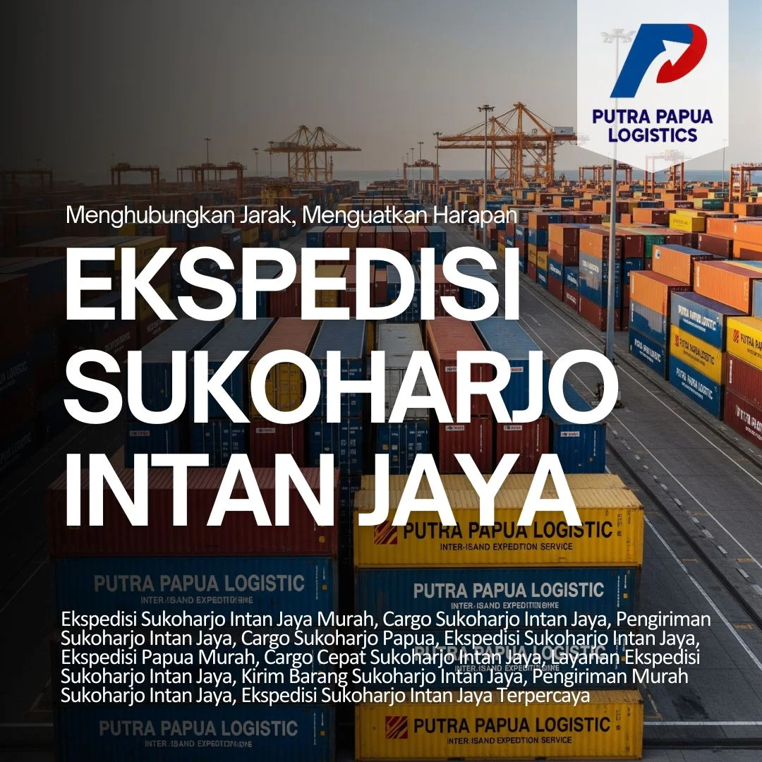 Ekspedisi Sukoharjo Intan Jaya