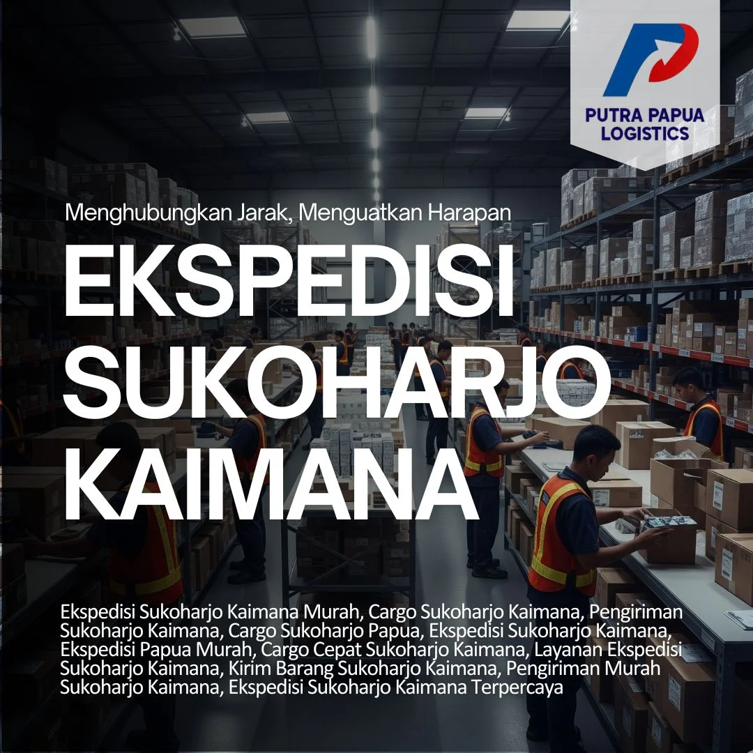 Ekspedisi Sukoharjo Kaimana