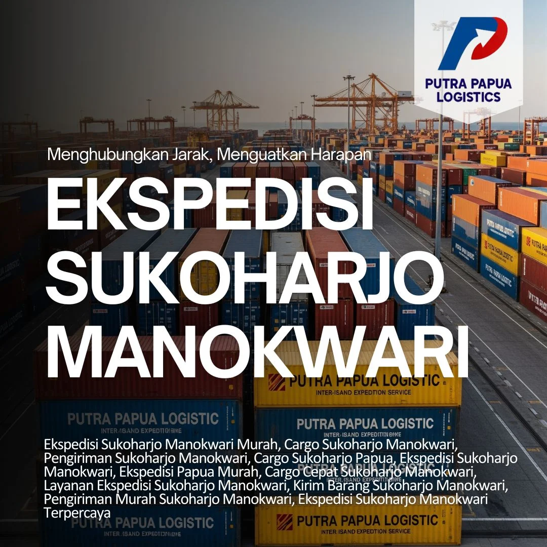 Ekspedisi Sukoharjo Manokwari