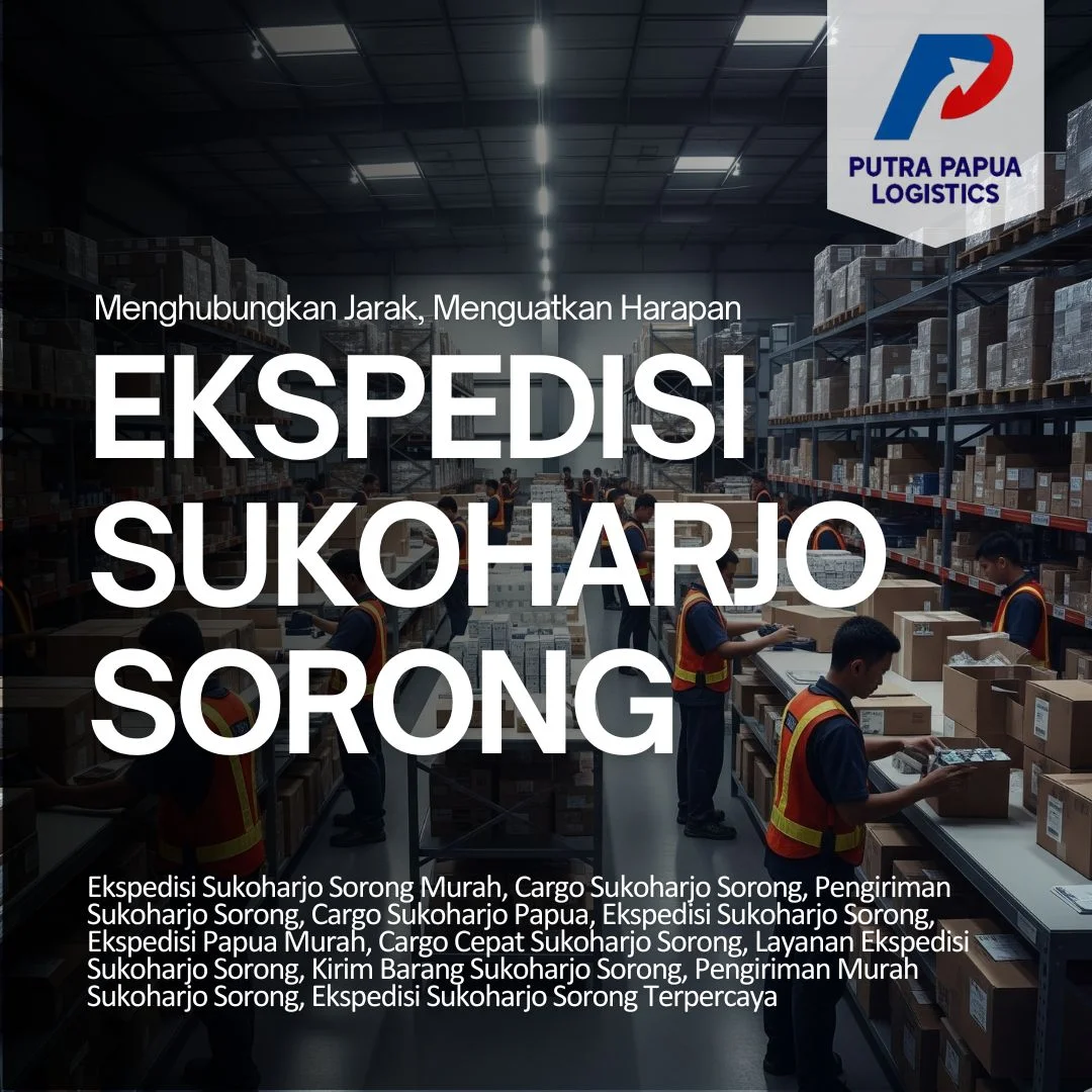 Ekspedisi Sukoharjo Sorong