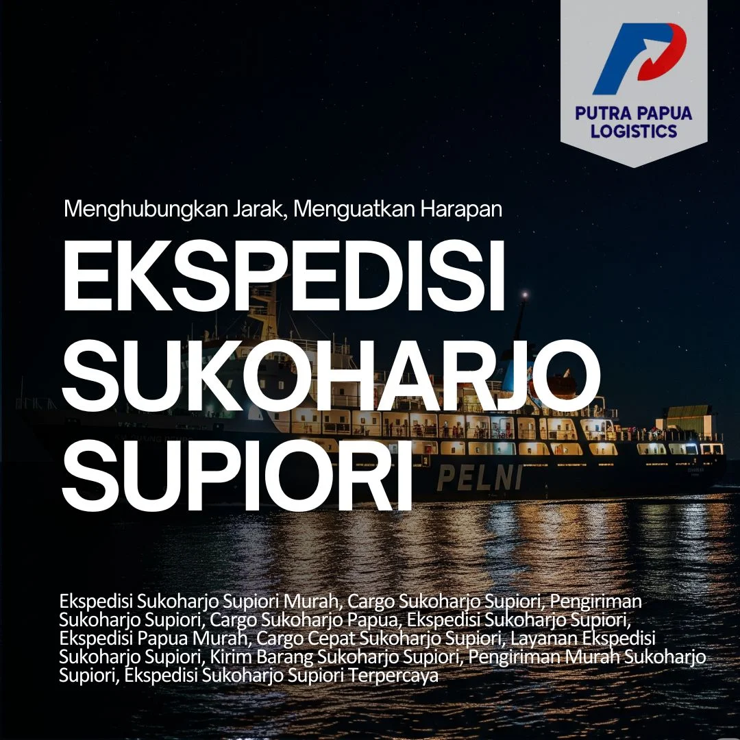 Ekspedisi Sukoharjo Supiori