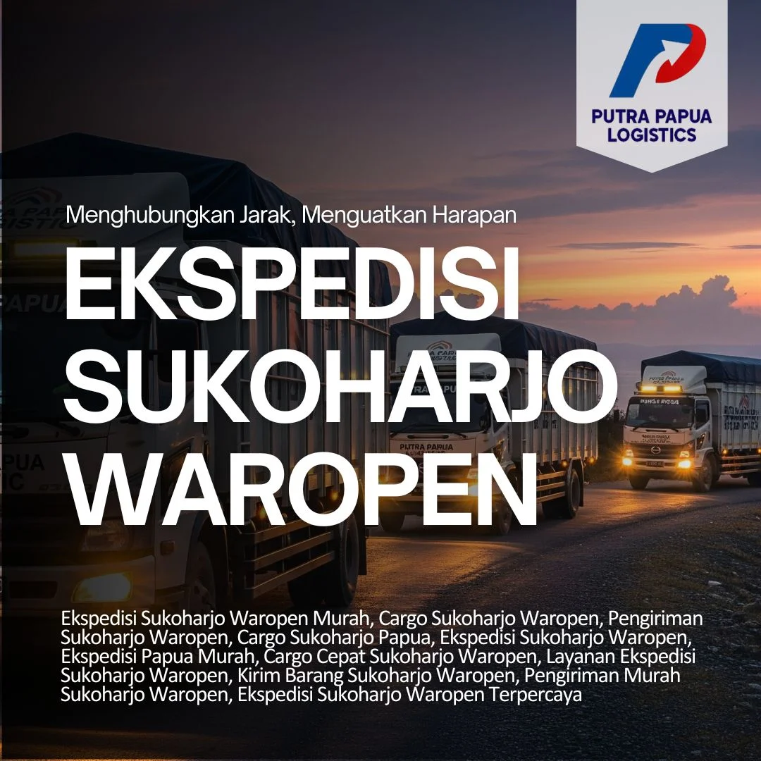 Ekspedisi Sukoharjo Waropen