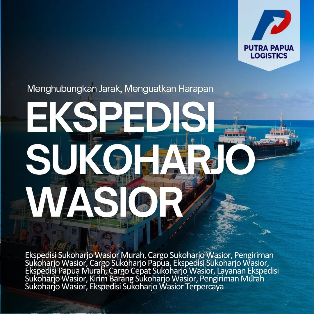 Ekspedisi Sukoharjo Wasior