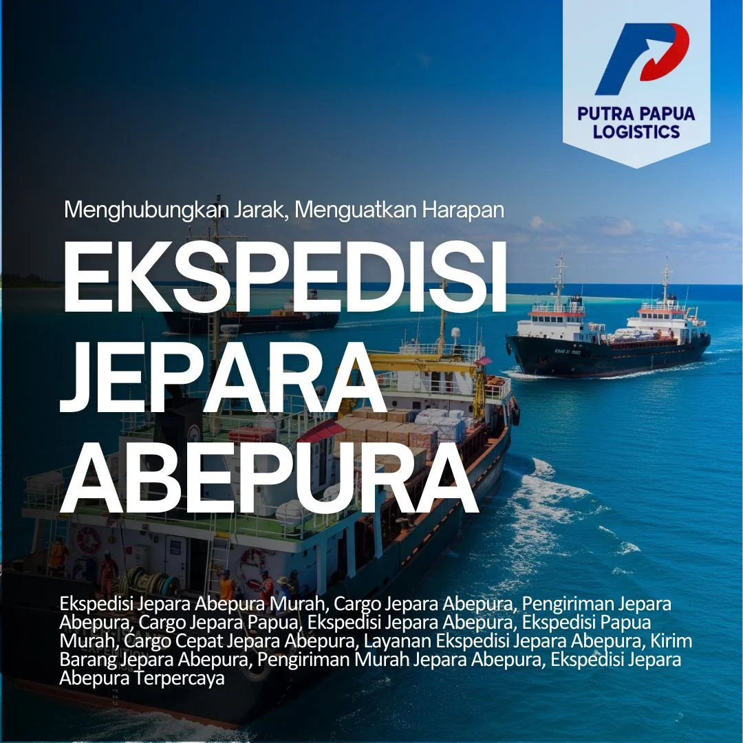 Ekspedisi Jepara Abepura