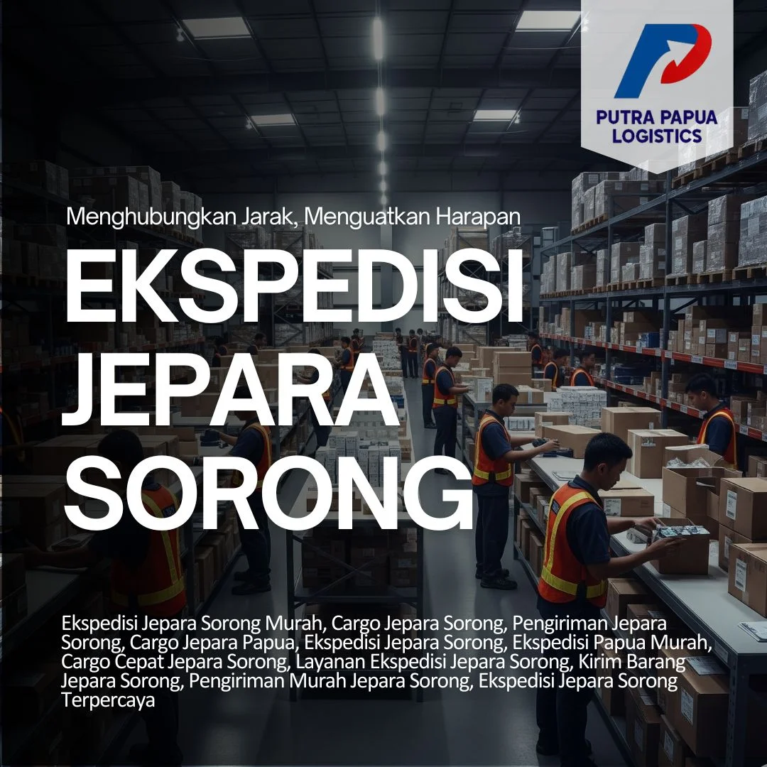 Ekspedisi Jepara Sorong
