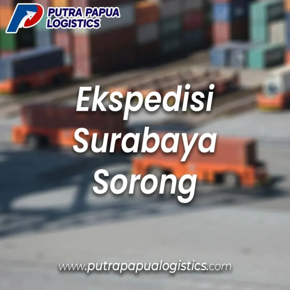 Ekspedisi Surabaya Sorong