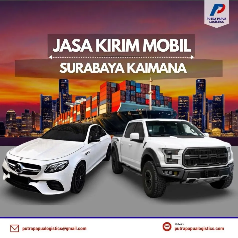 Jasa Kirim Mobil Surabaya Kaimana